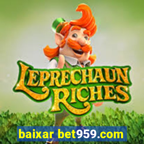 baixar bet959.com